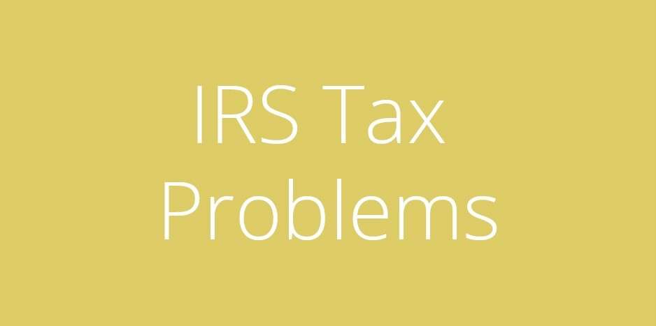 IRS Tax Problems
