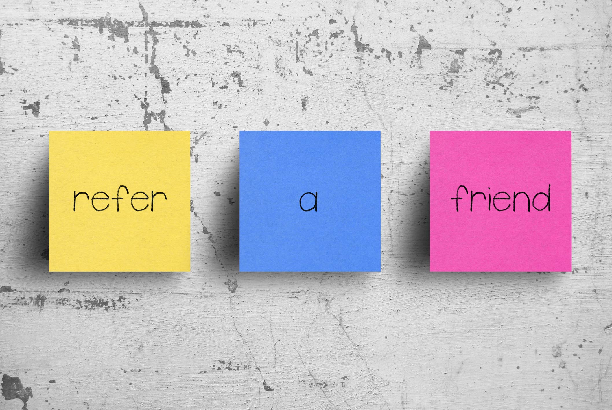 sticky notes on a refer a friend